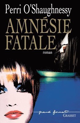 Perri O'Shaughnessy - Amnesie Fatale, Häftad