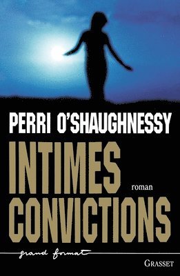 Perri O'Shaughnessy - Intimes Convictions, Häftad