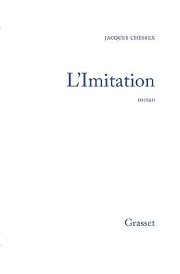 Jacques Chessex - L'imitation, Häftad
