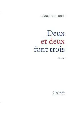 Françoise Giroud - Deux et deux font trois, Häftad. Tillgänglighet: Lägg i varukorg