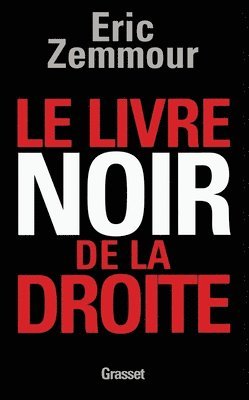 Eric Zemmour - Le livre noir de la droite, Häftad