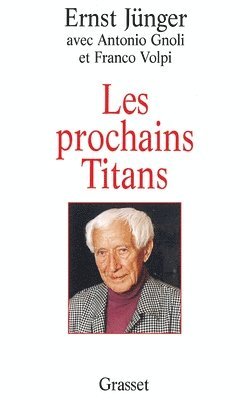 Ernst Jünger - Les Prochains Titans, Häftad