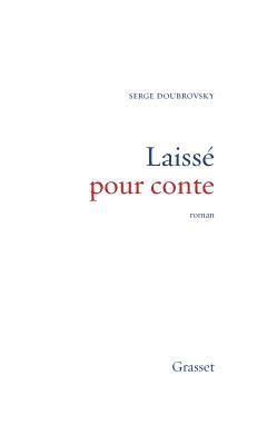 Serge Doubrovsky - Laissé pour conte, Häftad