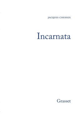 Jacques Chessex - Incarnata, Häftad