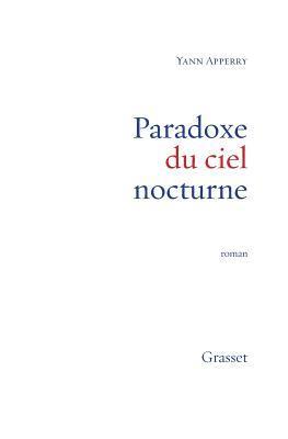 Yann Apperry - Paradoxe du ciel nocturne, Häftad