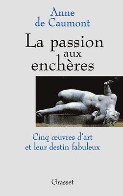Anne De Caumont - La passion aux enchères, Häftad