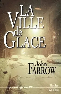 John Farrow - La Ville de Glace, Häftad. Tillgänglighet: Lägg i varukorg