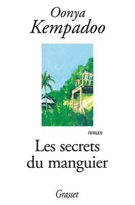 Oonya Kempadoo - Les secrets du manguier, Häftad