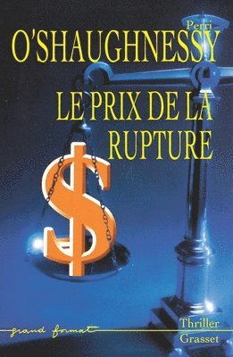 Perri O'Shaughnessy - Le Prix de la Rupture, Häftad