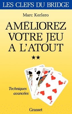 Marc Kerlero - Améliorez votre jeu à l'atout - Tome II: Les techniques avancées, Häftad