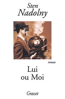 Sten Nadolny - Lui ou moi, Häftad