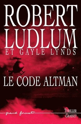 Robert Ludlum, Gayle Lynds - Le Code Altman, Häftad
