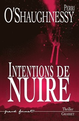 Perri O'Shaughnessy - Intentions de Nuire, Häftad