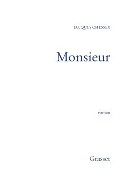 Jacques Chessex - Monsieur, Häftad