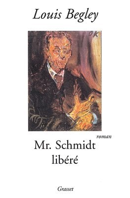 Louis Begley - MR Schmidt Libere, Häftad
