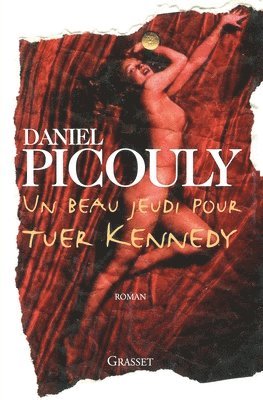 Daniel Picouly - Un beau jeudi pour tuer Kennedy, Häftad