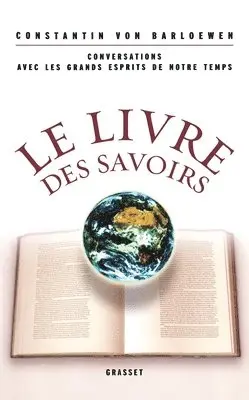 Constantin Von Barloewen - Le livre des savoirs, Häftad. Tillgänglighet: Lägg i varukorg