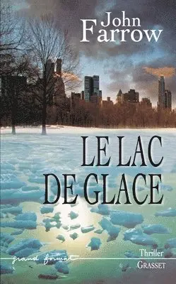 John Farrow - Le Lac de Glace, Häftad. Tillgänglighet: Lägg i varukorg
