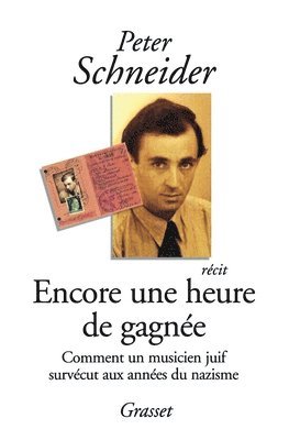Peter Schneider - Encore une heure de gagnée, Häftad