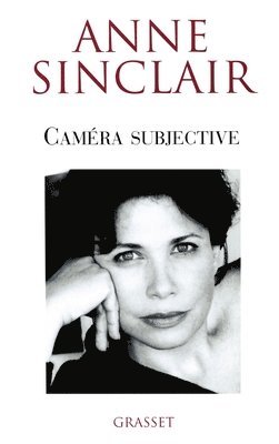 Anne Sinclair - Caméra subjective, Häftad