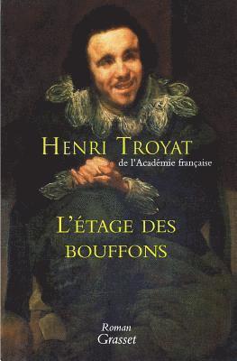 Henri Troyat - L'étage des bouffons, Häftad