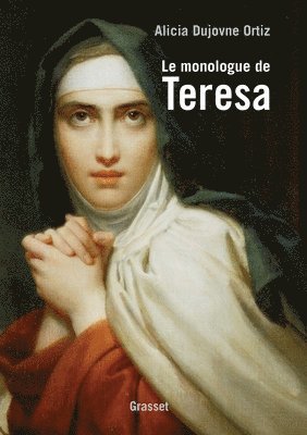Alicia Dujovne Ortiz - Le monologue de Teresa, Häftad