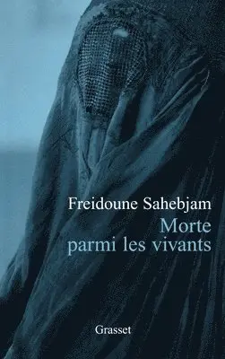 Freidoune Sahebjam - Morte parmi les vivants, Häftad. Tillgänglighet: Lägg i varukorg