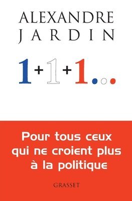 Alexandre Jardin - 1+1+1, Häftad