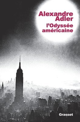 Alexandre Adler - L Odyssee Americaine, Häftad