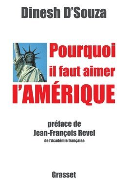 Dinesh D'Souza - Pourquoi il faut aimer l'Amérique, Häftad