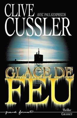 Clive Cussler, Paul Kemprecos - Glace de Feu, Häftad
