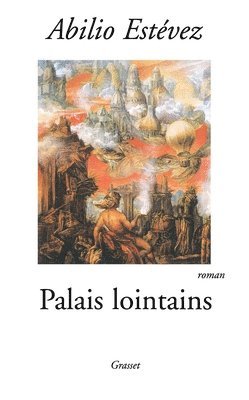 Abilio Estévez - Palais lointains, Häftad