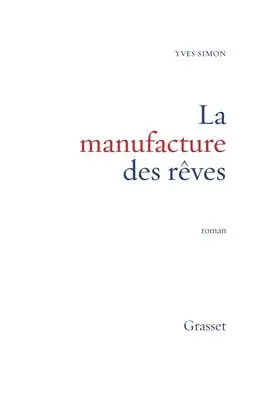 Yves Simon - La Manufacture Des Reves, Häftad. Tillgänglighet: Lägg i varukorg