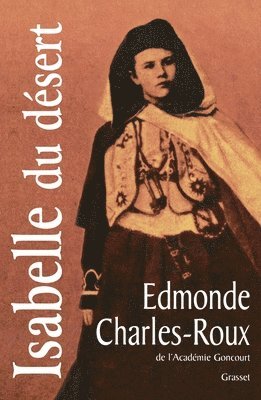 Edmonde Charles-Roux - Isabelle Du Desert, Häftad. Tillgänglighet: Lägg i varukorg