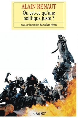 Alain Renaut - Qu'est-ce qu'une politique juste ?, Häftad