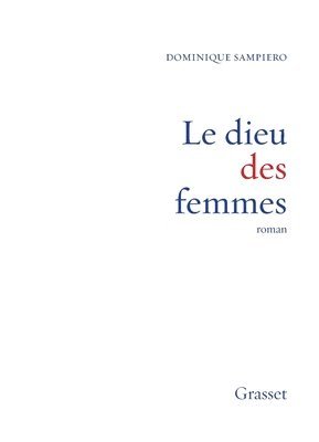 Dominique Sampiero - Le dieu des femmes, Häftad