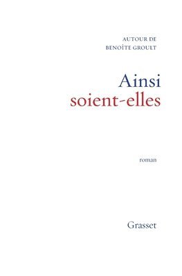 Benoîte Groult - Ainsi soient-elles, Häftad