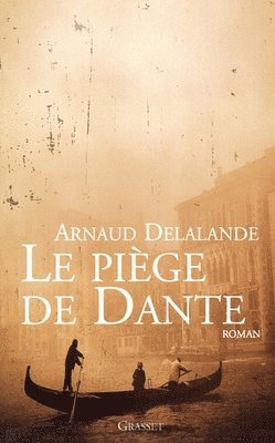 Arnaud Delalande - Le piège de Dante, Häftad