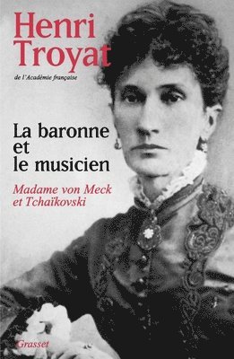 Henri Troyat - La baronne et le musicien, Häftad