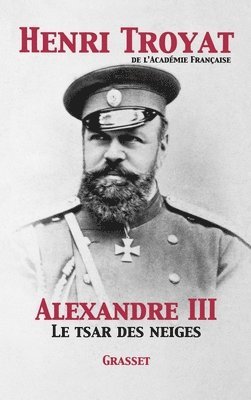 Henri Troyat - Alexandre III, Häftad