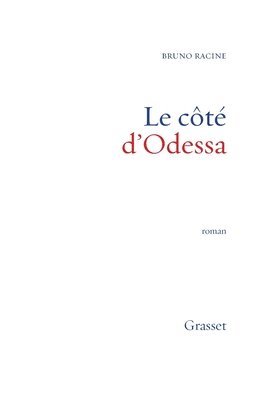 Bruno Racine - Le Cote D Odessa, Häftad