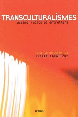 Claude Grunitzky - Transculturalismes, Häftad. Tillgänglighet: Lägg i varukorg