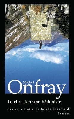 Michel Onfray - Le christianisme hédoniste, Häftad