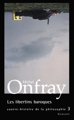 Michel Onfray - Les libertins baroques, Häftad