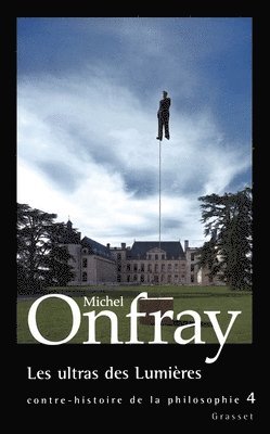 Michel Onfray - Les ultras des lumières, Häftad