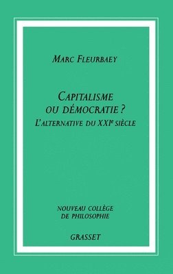 Marc Fleurbaey - Capitalisme Ou Democratie, Häftad