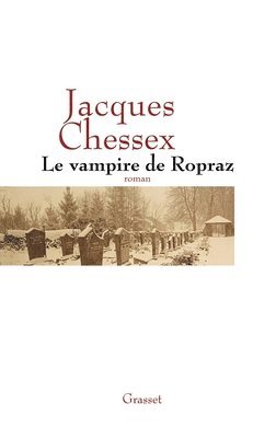 Jacques Chessex - Le Vampire de Ropraz, Häftad