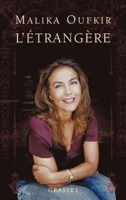 Malika Oufkir - L'étrangère, Häftad. Tillgänglighet: Lägg i varukorg
