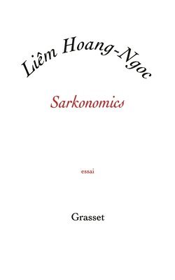 Liem Hoang-Ngoc - Sarkonomics, Häftad