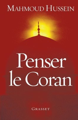 Mahmoud Hussein - Penser le Coran, Häftad
